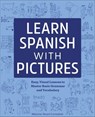 Learn Spanish with Pictures - Melanie Stuart-Campbell - 9781641524094