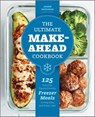 The Ultimate Make-Ahead Cookbook - JoAnne Watkinson - 9781641525749
