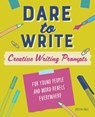 Dare to Write - Kristen Fogle - 9781641528702