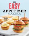 The Easy Appetizer Cookbook - Sarah Walker Caron - 9781641529464