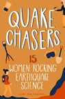 Quake Chasers - Lori Polydoros - 9781641606462