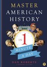 Master American History in 1 Minute A Day - Dan Roberts - 9781641701723