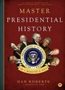 Master Presidential History in 1 Minute a Day - Dan Roberts - 9781641703413