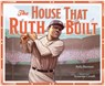 House That Ruth Built - Kelly Bennett - 9781641707541
