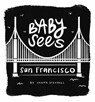 Baby Sees San Francisco - Janna Steagall - 9781641708340