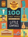 100 First Words for Little Cowpokes - Christopher Robbins - 9781641709897