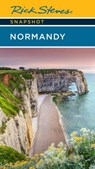 Rick Steves Snapshot Normandy - Rick Steves ; Steve Smith - 9781641715027