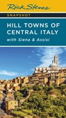 Rick Steves Snapshot Hill Towns of Central Italy (Seventh Edition) - Rick Steves - 9781641715256