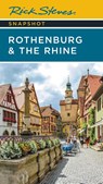 Rick Steves Snapshot Rothenburg & the Rhine (Third Edition) - Rick Steves - 9781641715324