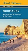 Rick Steves Snapshot Normandy: With Mont St-Michel & Brittany - Rick Steves - 9781641717434