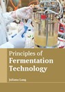 Principles of Fermentation Technology - Juliana Lang - 9781641726764