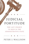 Judicial Fortitude - Peter J. Wallison - 9781641770088