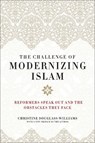 The Challenge of Modernizing Islam - Christine Douglass-Williams - 9781641770200
