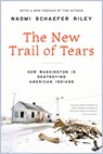 The New Trail of Tears - Naomi Schaefer Riley - 9781641772266
