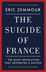 The Suicide of France - Eric Zemmour - 9781641775052