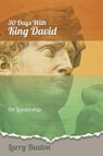 Thirty Days With King David - Larry Buxton - 9781641800785