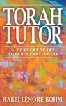 Torah Tutor - Rabbi Lenore Bohm - 9781641801393