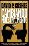 Cambiando nuestra mente - David P. Gushee - 9781641801713