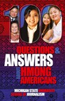 100 Questions and Answers About Hmong Americans - Michigan State School of Journalism - 9781641801928