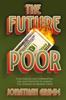 The Future Poor - Jonathan Grimm - 9781641802048