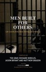 Men Built for Others - Ted Gray ; Richard Mireles - 9781641840194