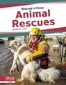 Rescues in Focus: Animal Rescues - Mark L. Lewis - 9781641858397