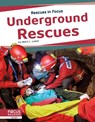 Rescues in Focus: Underground Rescues - Mark L. Lewis - 9781641858441