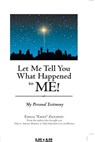 Let Me Tell You What Happened to Me! - Emilia Emily Zecchino - 9781641916967