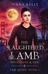 The Slaughtered Lamb Bookstore and Bar - Seana Kelly - 9781641971591