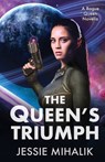 The Queen's Triumph - Jessie Mihalik - 9781641971645
