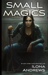 Small Magics - Ilona Andrews - 9781641971973