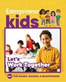 Entrepreneur Kids: Let's Work Together - The Staff of Entrepreneur Media Inc. - 9781642011432
