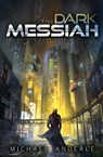 The Dark Messiah - Michael Anderle - 9781642020175