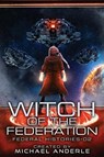 Witch Of The Federation II - Michael Anderle - 9781642028591