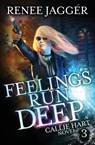 Feelings Run Deep - Renee Jagger - 9781642029451