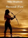 Second Fire: Sequel to First Dawn of the Lost Millennium Trilogy - Mike Shepherd - 9781642110142
