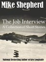 The Job Interview: A Collection of Short Stories - Mike Shepherd - 9781642110296