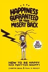 Happiness Guaranteed or Your Misery Back - DAVIS,  J Morton ; D Renov, Ruki - 9781642142341