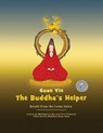 Guan Yin - The Buddha's Helper - Bhikshuni Jin Rou ; Terri Nicholson - 9781642170221