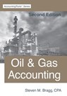 Oil & Gas Accounting: Second Edition - Steven M. Bragg - 9781642210668