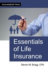 Essentials of Life Insurance - Steven M. Bragg - 9781642212181