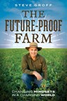 The Future-Proof Farm - Steve Groff - 9781642251869