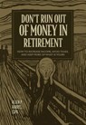 Don't Run Out of Money in Retirement - HARRIS,  Allen P. - 9781642252613