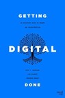 Getting Digital Done - Eric J. Bertrand ; Len Gilbert ; Jonathan Murray - 9781642256154