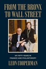 From The Bronx To Wall Street - Leon Cooperman - 9781642256215