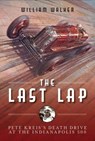 The Last Lap - William Walker - 9781642341430