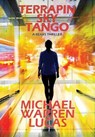 Terrapin Sky Tango - LUCAS,  Michael Warren - 9781642350272