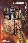 Devotion and Corrosion - Michael Warren Lucas - 9781642350715