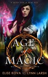 Age of Magic - Elise Kova ; Lynn Larsh - 9781642372076
