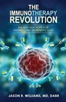 The Immunotherapy Revolution - Jason R Williams - 9781642378085